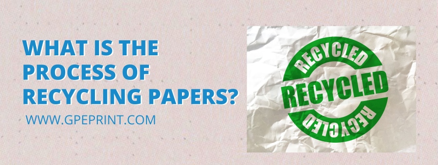 What Is the Process of Recycling Papers?
